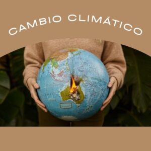 El Cambio Climático: Desafíos Y Soluciones Para Un Futuro Sostenible ...