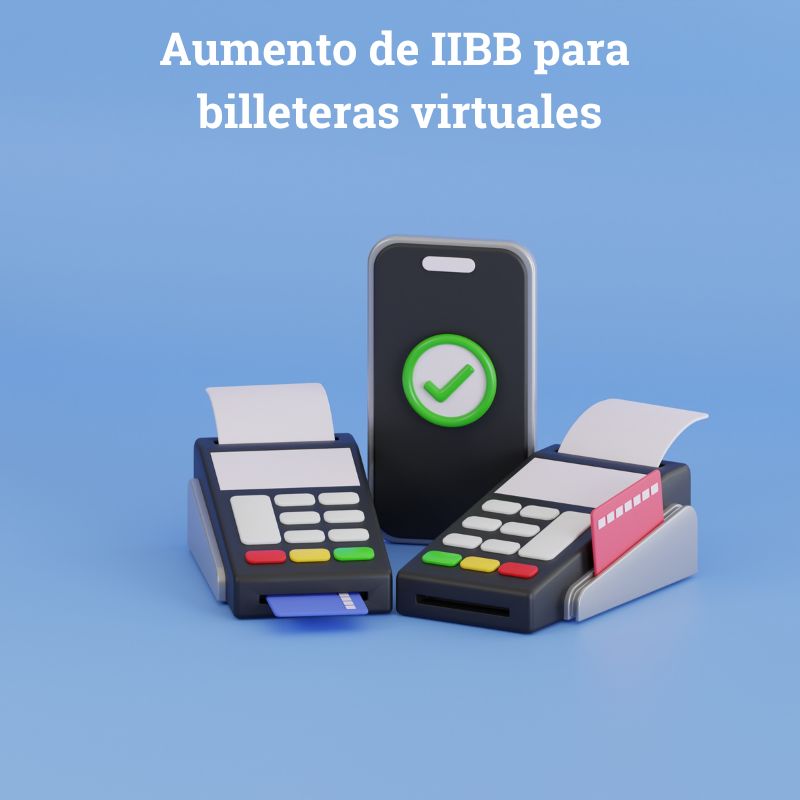 Aumento de IIBB para billeteras virtuales