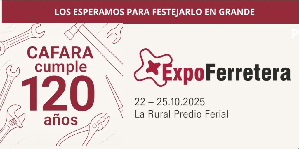Nueva edición de ExpoFerretera 2025 ¡Con más espacio y expositores! 1 Nueva Edición ExpoFerretra 2025 y festejo Aniversario CAFARA